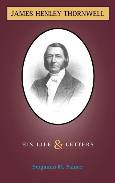 Produktbild: Life and Letters of James H. Thornwell