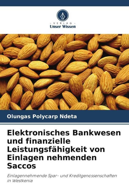Produktbild: Elektronisches Bankwesen und finanzielle Leistungsf&auml;higkeit von Einlagen nehmenden Saccos