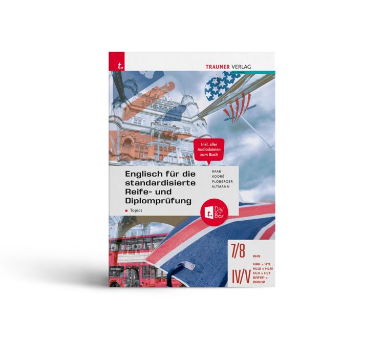Produktbild: Englisch f&uuml;r die standardisierte Reife- und Diplompr&uuml;fung - Topics 7/8 AHS, IV-V
