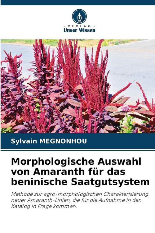 Produktbild: Morphologische Auswahl von Amaranth f&uuml;r das beninische Saatgutsystem