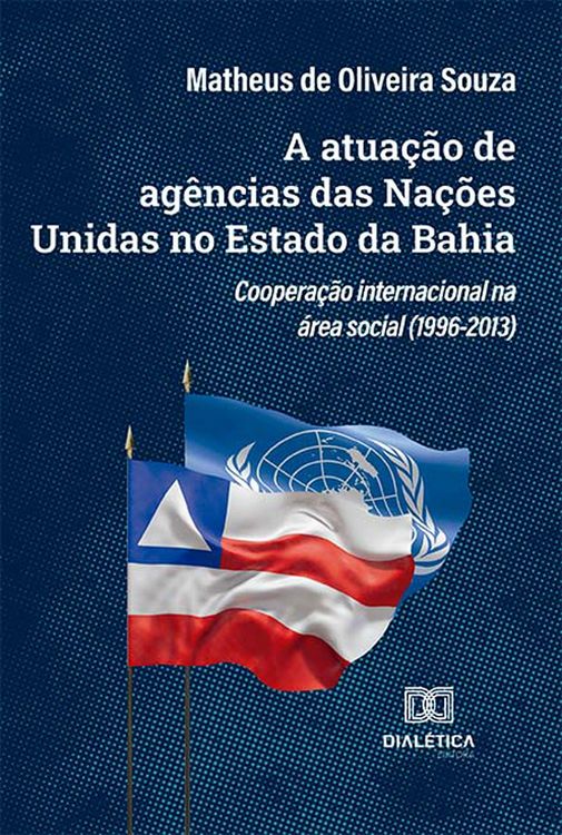 Produktbild: A atua&ccedil;&atilde;o de ag&ecirc;ncias das Na&ccedil;&otilde;es Unidas no Estado da Bahia