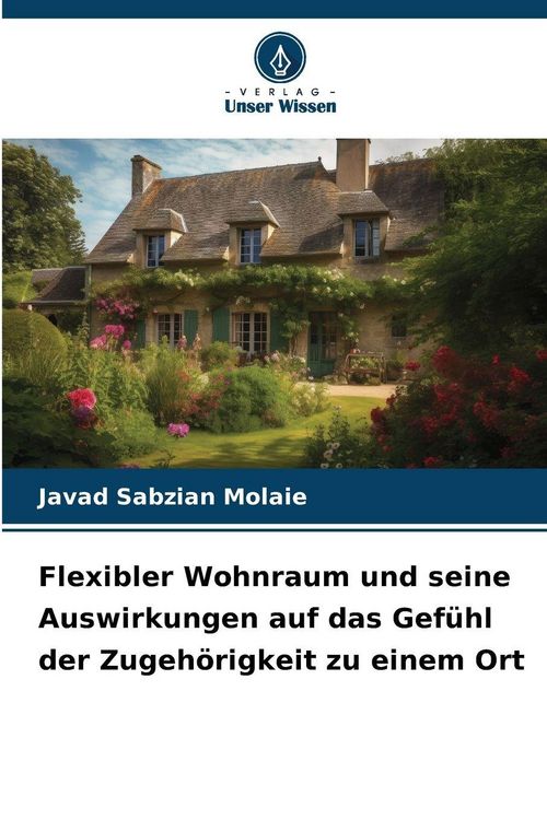 Produktbild: Flexibler Wohnraum und seine Auswirkungen auf das Gef&uuml;hl der Zugeh&ouml;rigkeit zu einem Ort