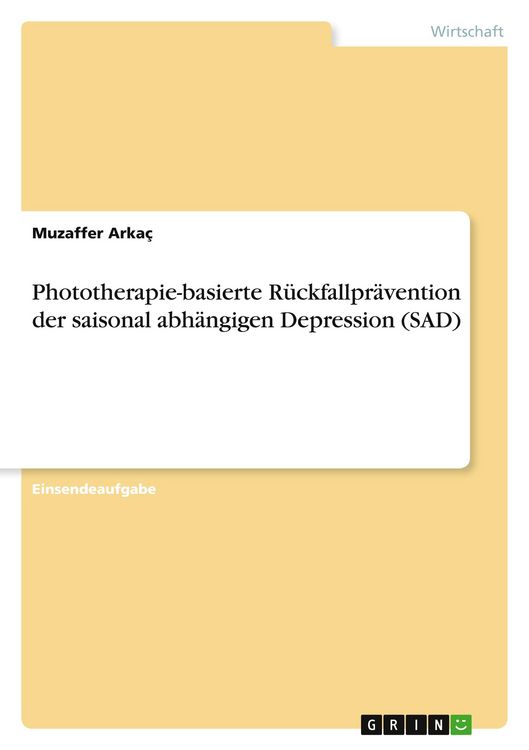 Produktbild: Phototherapie-basierte R&uuml;ckfallpr&auml;vention der saisonal abh&auml;ngigen Depression (SAD)