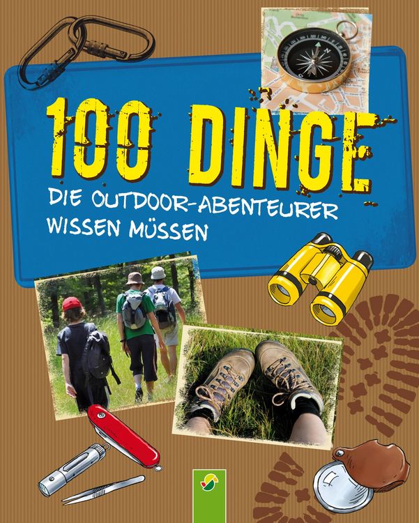 Produktbild: 100 Dinge, die Outdoor-Abenteurer wissen m&uuml;ssen