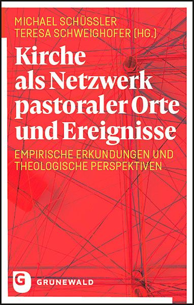 Produktbild: Kirche als Netzwerk pastoraler Orte und Ereignisse