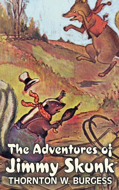 Produktbild: The Adventures of Jimmy Skunk by Thornton Burgess, Fiction, Animals, Fantasy & Magic