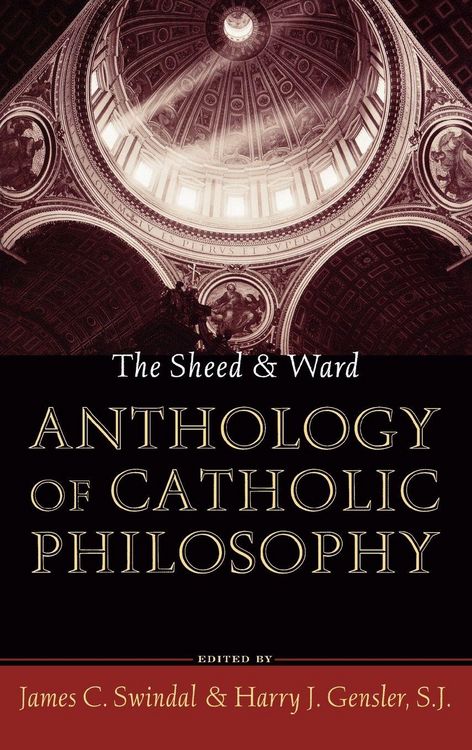 Produktbild: Sheed and Ward Anthology of Catholic Philosophy