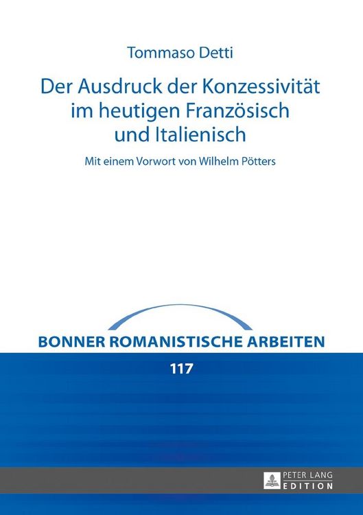Produktbild: Der Ausdruck der Konzessivit&auml;t im heutigen Franz&ouml;sisch und Italienisch