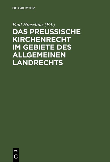 Produktbild: Das preu&szlig;ische Kirchenrecht im Gebiete des allgemeinen Landrechts