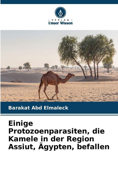 Produktbild: Einige Protozoenparasiten, die Kamele in der Region Assiut, &Auml;gypten, befallen