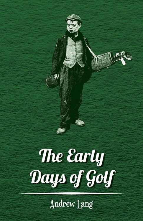 Produktbild: The Early Days of Golf - A Short History