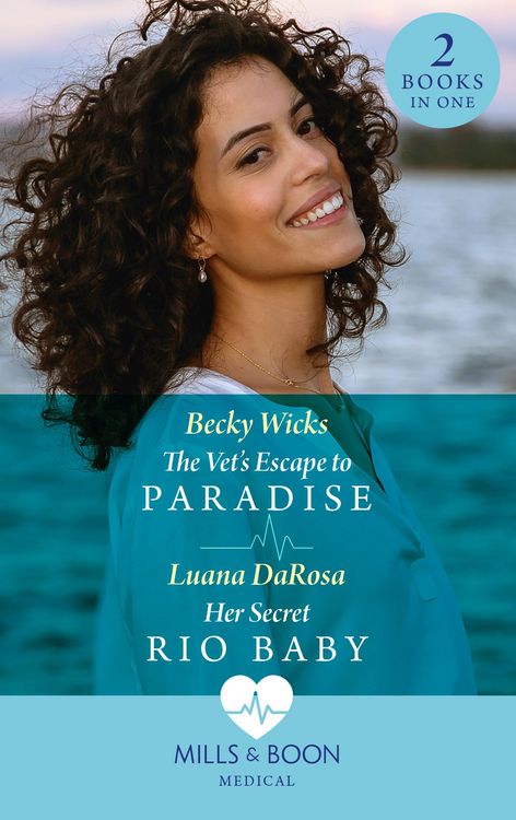 Produktbild: The Vet's Escape To Paradise / Her Secret Rio Baby