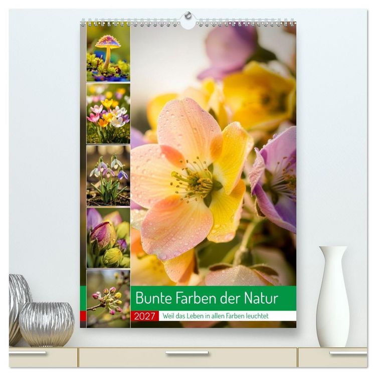 Produktbild: Bunte Farben der Natur (hochwertiger Premium Wandkalender 2027 DIN A2 hoch), Kunstdruck in Hochglanz