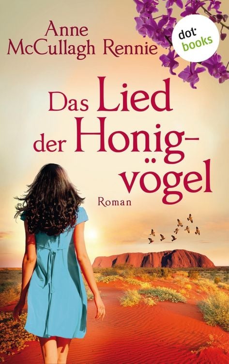 Produktbild: Das Lied der Honigv&ouml;gel: Ein Australien-Roman