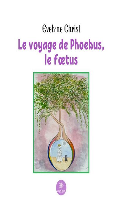 Produktbild: Le voyage de Phoebus, le foetus