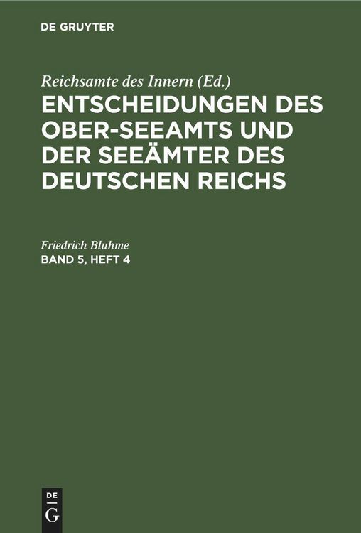 Produktbild: Entscheidungen des Ober-Seeamts und der See&auml;mter des Deutschen Reichs. Band 5, Heft 4