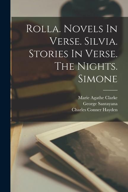 Produktbild: Rolla. Novels In Verse. Silvia. Stories In Verse. The Nights. Simone