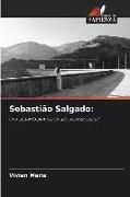 Produktbild: Sebasti&atilde;o Salgado: