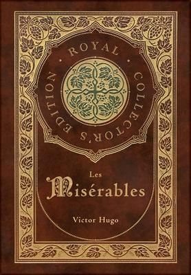Produktbild: Les Mis&eacute;rables (Royal Collector's Edition) (Annotated) (Case Laminate Hardcover with Jacket)