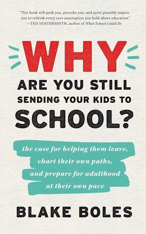 Produktbild: Why Are You Still Sending Your Kids to School?
