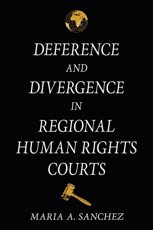 Produktbild: Deference and Divergence in Regional Human Rights Courts