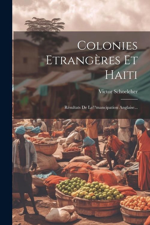 Produktbild: Colonies Etrang&egrave;res Et Haiti