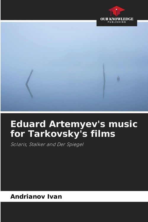 Produktbild: Eduard Artemyev's music for Tarkovsky's films