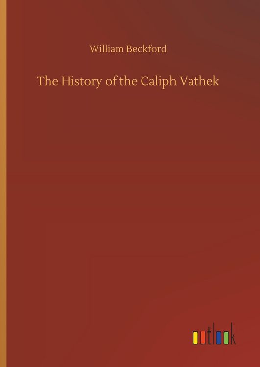 Produktbild: The History of the Caliph Vathek