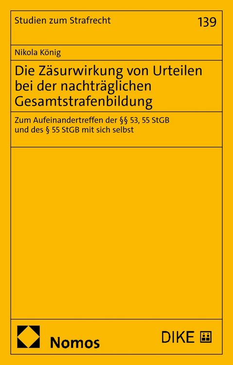 Produktbild: Die Z&auml;surwirkung von Urteilen bei der nachtr&auml;glichen Gesamtstrafenbildung