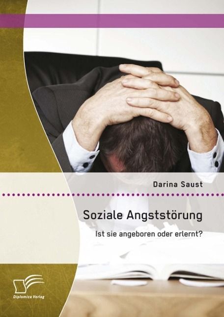 Produktbild: Soziale Angstst&ouml;rung: Ist sie angeboren oder erlernt?