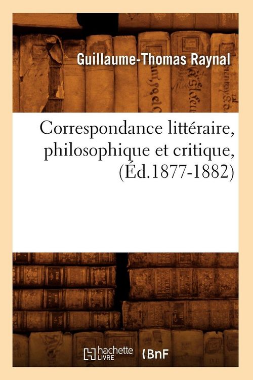 Produktbild: Correspondance litt&eacute;raire, philosophique et critique, (&Eacute;d.1877-1882)