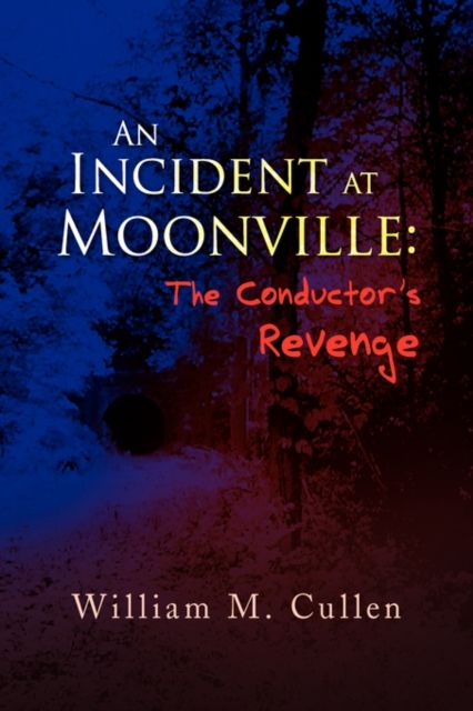 Produktbild: Cullen, W: Incident at Moonville