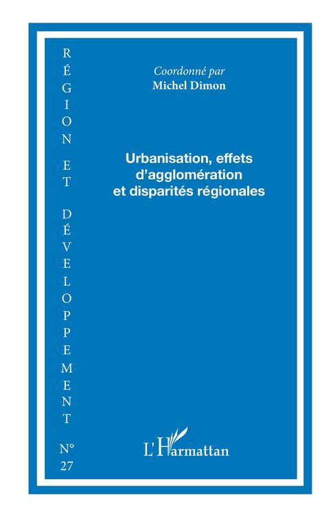 Produktbild: Urbanisation, effets d'agglom&eacute;ration et disparit&eacute;s r&eacute;gionales