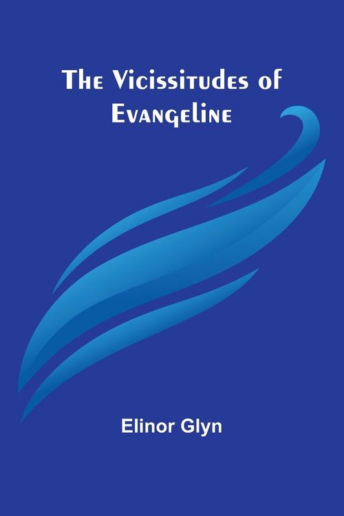 Produktbild: The Vicissitudes of Evangeline