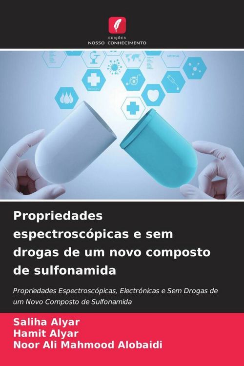 Produktbild: Propriedades espectrosc&oacute;picas e sem drogas de um novo composto de sulfonamida