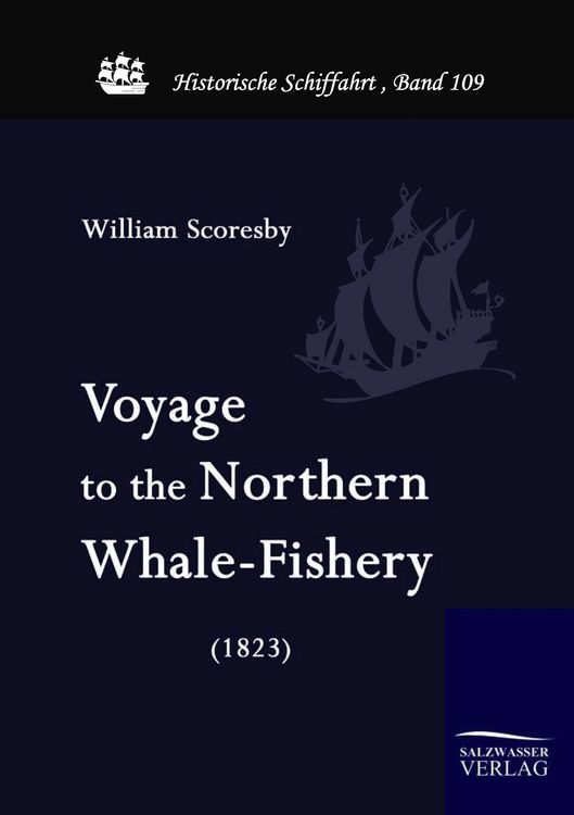Produktbild: Voyage to the Nothern Whale-Fishery (1823)