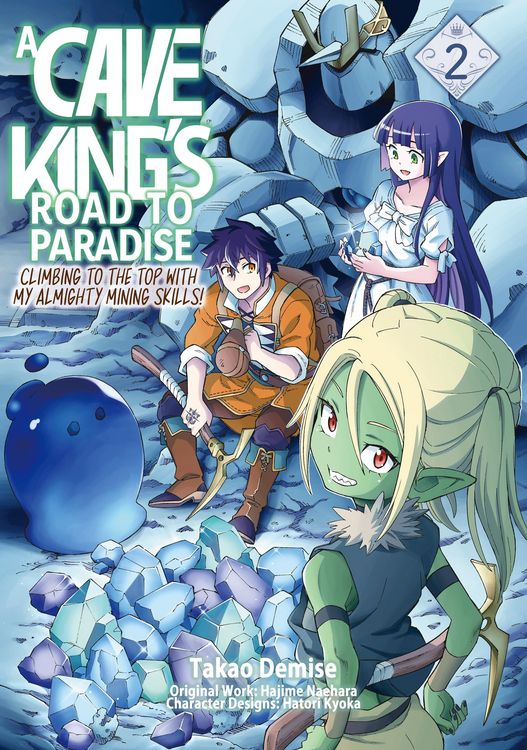 Produktbild: A Cave King's Road to Paradise: Climbing to the Top with My Almighty Mining Skills! (Manga) Volume 2