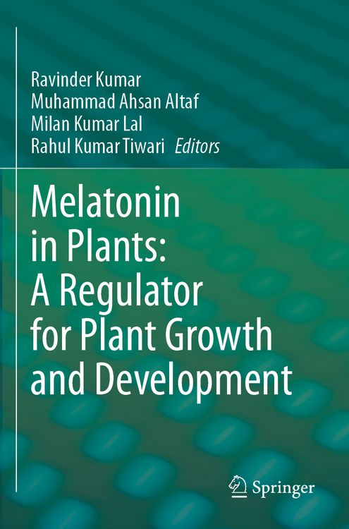 Produktbild: Melatonin in Plants: A Regulator for Plant Growth and Development