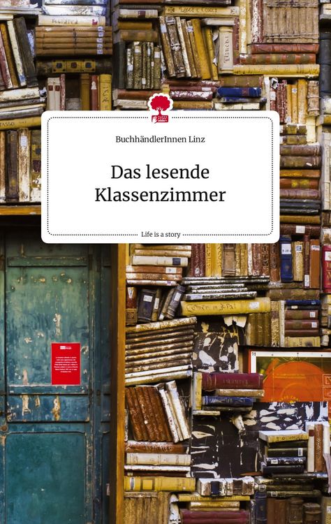 Produktbild: Das lesende Klassenzimmer. Life is a Story - story.one