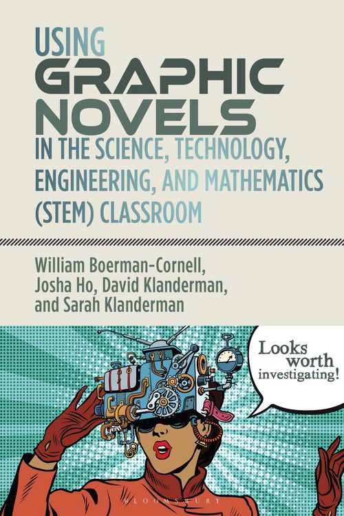 Produktbild: Using Graphic Novels in the Science, Technology, Engineering, and Mathematics (STEM) Classroom