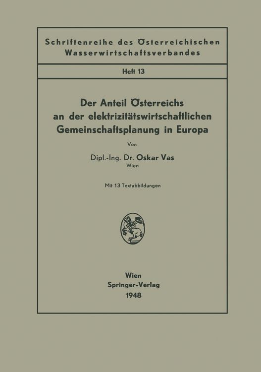 Produktbild: Der Anteil &Ouml;sterreichs an der elektrizit&auml;tswirtschaftlichen Gemeinschaftsplanung in Europa