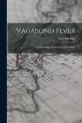Produktbild: Vagabond Fever; a Gay Journey in the Land of the Andes