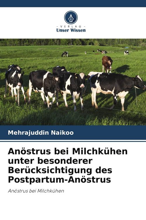 Produktbild: An&ouml;strus bei Milchk&uuml;hen unter besonderer Ber&uuml;cksichtigung des Postpartum-An&ouml;strus