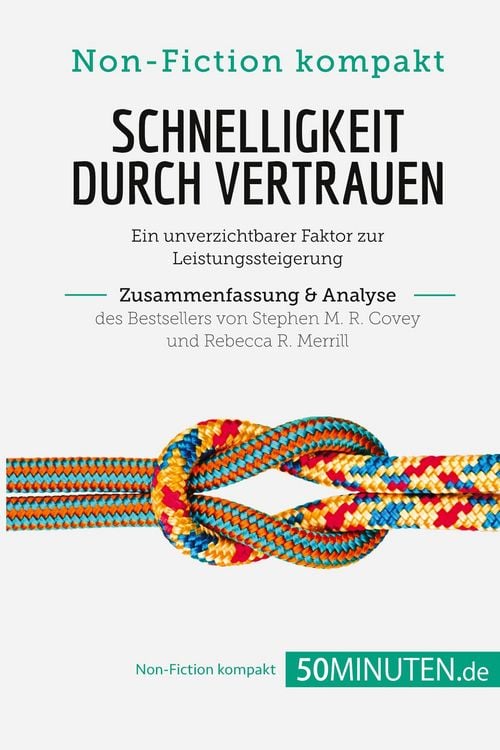 Produktbild: Schnelligkeit durch Vertrauen. Zusammenfassung & Analyse des Bestsellers von Stephen M. R. Covey und Rebecca R. Merrill