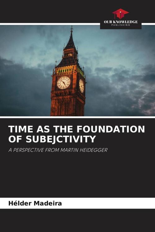 Produktbild: Time As The Foundation Of Subejctivity
