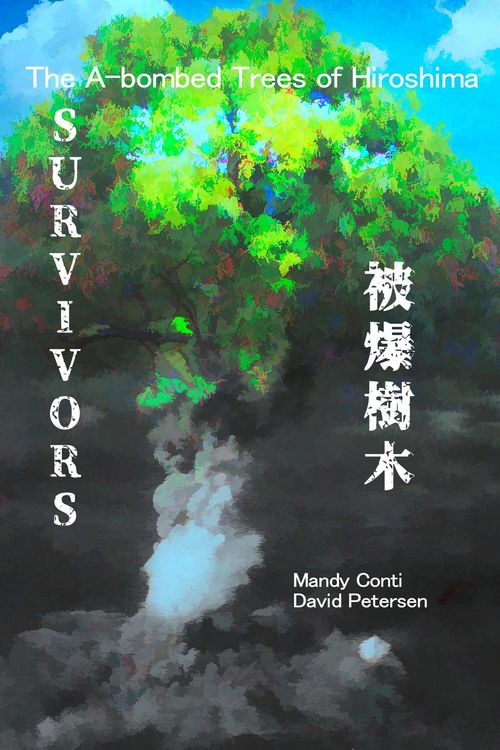 Produktbild: Survivors: The A-bombed Trees of Hiroshima (Japanese History, #1)