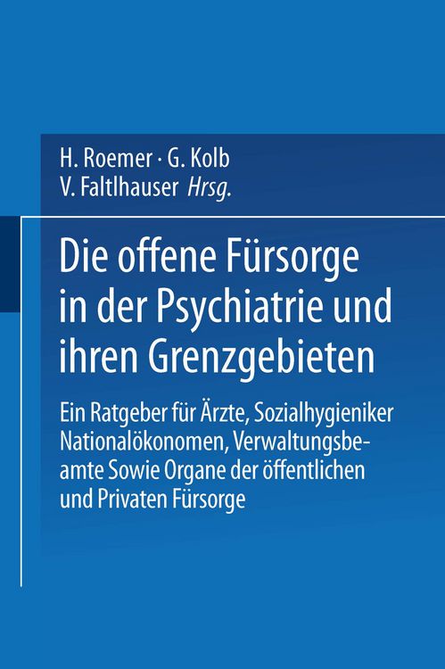 Produktbild: Die Offene F&uuml;rsorge in der Psychiatrie und ihren Grenzgebieten