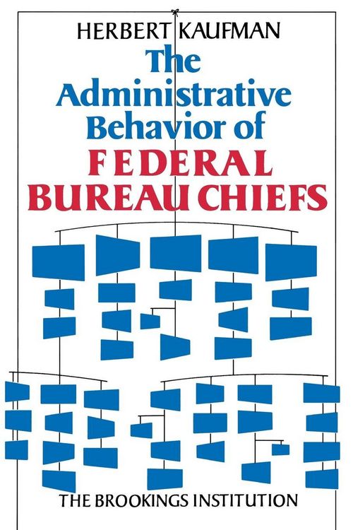 Produktbild: Administrative Behavior of Federal Bureau Chiefs