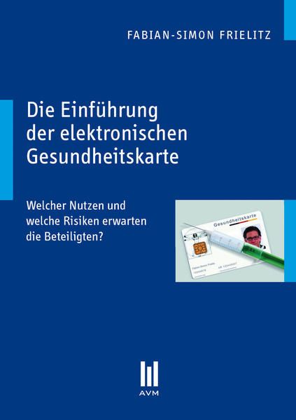 Produktbild: Die Einf&uuml;hrung der elektronischen Gesundheitskarte