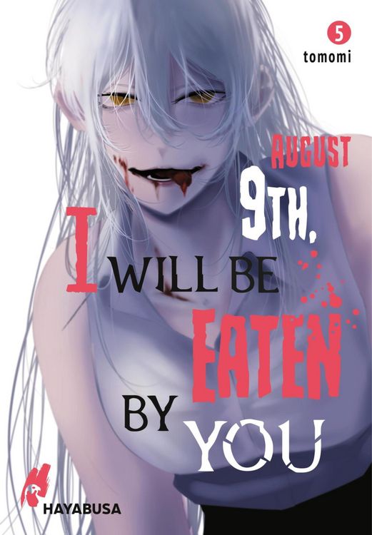 Produktbild: August 9th, I will be eaten by you 5